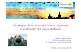 Estrategias de farmacovigilancia en hospitales: el modelo del HU … · 2020. 12. 17. · conjunto de Andalucía 5.419 1.175 22 Notificaciones hospital profesionales sanitarios 6.676