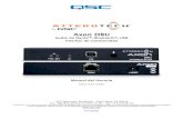Axon DBU - QSC...La DBU se entrega con lo siguiente: o Dispositivo Axon DBU o Cable USB tipo B de 1 a 3 pies o Dos bridas de montaje removibles 1.2 – Accesorios opcionales o 1 …