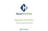 Seguridad informática - Grupo Hasar...El Servicio de Seguridad informática tiene como objetivo elevar los niveles de protección y seguridad de red a los más altos estándares de