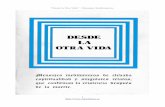 “Desde la Otra Vida” - Mensajes Mediúmnicosespiritismo.es/Descargas/libros/desde-la-otra-vida.pdf · 2017. 1. 15. · 1ª edición digital 17-04-2013 ... hasta llegar a formar