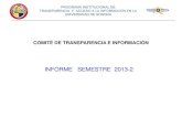 INFORME SEMESTRAL 2013-2 - TRANSPARENCIAINFORME SEMESTRE 2013-2 En cumplimiento con lo establecido en el lineamiento décimo séptimo fracción VI para la transparencia y acceso a