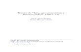 Temas de “Lógica matemática y fundamentos” (2012–13) · 2013. 2. 11. · Temas de “Lógica matemática y fundamentos” (2012–13) José A. Alonso Jiménez María J. Hidalgo