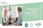 Coach Transpersonal Profesional & Inteligencia Emocional · 2021. 6. 23. · • Las competencias de la ICF • El plan de marketing para iniciarte como coach • La herramienta del