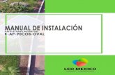 MANUAL DE INSTALACIÓNfiles.ledmexico.com.mx/pdf/manuales/MANUALES DE... · 2019. 2. 7. · CONTRIBUYENDO AL ENFRIAMIENTO GLOBAL DIAGRAMA 90W PASO 6: Colocar en panel en su soporte