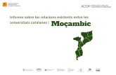 Informe sobre les relacions existents entre les universitats … · 2019. 6. 12. · Mecufi les províncies de Cabo Delgado i Inhambane les províncies de Cabo Delgado i Inhambane