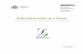 Introducción a Linux · 2012. 7. 9. · Introducción La administración de un sistema incluye un amplia gama de tareas tales como las de instalar una impresora o un escáner, configurar