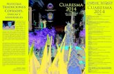 Cuaresma CuaresmaCuaresma Tradiciones 20142014 2014 … · 2020. 11. 17. · vía-crucis, exposiciones, conferencias, mesas redondas o degustaciones gastronómicas. Como es habitual,
