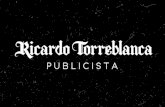 Ricardo Torreblanca - Chamvear · 2020. 12. 30. · Ilustraciones. Ilustraciones. Ilustraciones. Ilustraciones. RICARDOTORREBLANCA29@GMAIL.COM 986998872 P U B L I C I S T A Ricardo