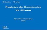 Registre de Demències de GironaDesprés de 13 anys d’activitat i 9.263 casos registrats, el ReDeGi és un referent en l’àmbit de l’epidemiologia de les demències en el nostre