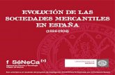 EVOLUCIÓN DE LAS SOCIEDADES MERCANTILES EN ......Evolución de las Sociedades Mercantiles en España (1886-1936) es una exposición gráfica cuya finalidad es dar visibilidad y difusión
