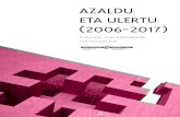AZALDU ETA ULERTU (2006-2017) · 2018. 3. 14. · Jaurlaritza-Kultura Saila, 2004, 36. or.). Era berean, “Kulturaren Euskal Behatokia” 2004-2005 urtean abiaraztea aurreikusita