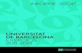 UNIVERSITAT DE BARCELONA EXERCICIS 2011-2014...aquest informe de fiscalització de regularitat relatiu a la Universitat de Barcelona (UB), corresponent als exercicis 2011, 2012, 2013