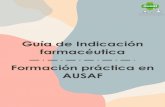 Guía de Indicación - WordPress.com · 2021. 4. 16. · 7 Guía práctica de indicación farmacéutica – AUSAF 3. Procedimiento del servicio de indicación En el momento en que