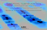 Santos, santuarios · 2018. 12. 11. · 6 Santos, santuarios y peregrinaciones autóctonas. Se vio la repetición en México (y todo el conjunto de la Améri - ca andina) de los fenómenos