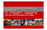 La FAO y la Gestión de Riesgo de Catástrofes · 2020. 2. 25. · alimentaria, la pesca y la actividad forestal Directrices para el análisis de los sistemas para la gestión del