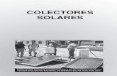 COLECTORES SOLARES · 2020. 6. 12. · COLECTORES SOLARES Los colectores solares son dispositivos diseñados para captar la radiación solar, transformarla en energía térmica y