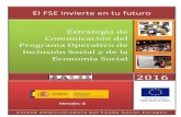 El FSE invierte en tu futuro Estrategia de Comunicación del … · 2020. 10. 8. · Unidad Administradora del Fondo Social Europeo 2016 Estrategia de Comunicación del Programa Operativo