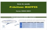 Charla MUFPES 2020-2021 - Guía - Portal de la UEX...Guía de ayuda Prácticas MUFPES Curso 2020-2021 Guía de ayuda Prácticas MUFPES – Curso 20/21 Proceso de elección de centro