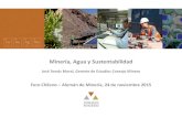 Minería, Agua y Sustentabilidad · 2019. 4. 18. · Minería, Agua y Sustentabilidad José Tomás Morel, Gerente de Estudios Consejo Minero Foro Chileno – Alemán de Minería,