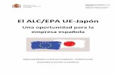 El ALC/EPA UE-Japón - Ministerio de Industria, Comercio y ......De este modo, las empresas de la UE podrán presentar ofertas para suministrar bienes y servicios a nivel central y