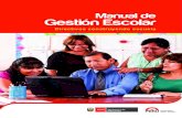 Manual de Gestión Escolar · 2021. 5. 13. · 5 MANUAL DE GESTIÓN ESCOLAR Presentación 7 COMPROMISOS E INDICADORES DE GESTIÓN ESCOLAR 1.1 ¿Qué son los compromisos de gestión?