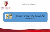 Teoría y Desarrollo Curricular · 2020. 9. 16. · Evolución del concepto de currículo Currículo como curso de estudio o estructura organizada de conocimiento. Surgimiento de