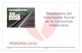 Plataforma del Voluntariat Social de la Comunitat Valenciana · 2015. 6. 1. · Edición de la Revista Full. • 4 números Revista Full. Se adjuntan fotos Full 22 y 23. Full Manual