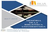 Memòria de la Biblioteca Universitàriarua.ua.es/dspace/bitstream/10045/85312/2/Memoria-BUA...5 Memòria de la Biblioteca Universitària Curs acadèmic 2017-2018 Geografia 452,5 1