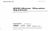 DVD Home Theatre System - Sony Latin...Instrucciones importantes de seguridad 1) Lea estas instrucciones. 2) Conserve estas instrucciones. 3) Respete todas las advertencias. 4) Siga