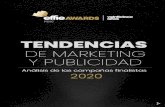 TENDENCIAS · 2021. 6. 1. · El 2020 significó para Effie su primer cuarto de siglo y también un nuevo comienzo. Nuestro equipo, ... para explorar nuevas estrategias de marketing