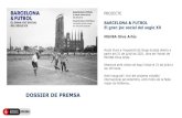 Presentación de PowerPoint · 2021. 7. 21. · A. PRESENTACIÓ El MUHBA Museu d’historiade Barcelona obre l’exposiciónBarcelona & Futbol.El gran joc social del segle XX al MUHBA