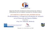 Segunda Reunión Profesional Internacionalde Lideresy ...actuaries.org/FUND/Panama/Melinsky_ES.pdfHIPOTESIS • Realistas, • Explícitas • Consistentes • Se debe comentar el
