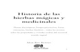 Historia de las hierbas mágicas y medicinales · 2013. 10. 21. · Escribió una enciclopedia titulada Naturalis historia, compuesta por treinta y siete volúmenes, la mitad de los