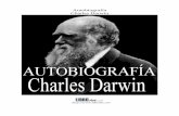 Autobiografía Charles Darwinweb.seducoahuila.gob.mx/biblioweb/upload/DarwinAuto.pdf · grado la generosa oferta y entré, pedí algunos pasteles, moví el viejo sombrero, y ya salía