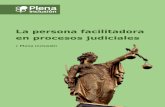 La persona facilitadora en procesos judiciales · 2021. 5. 26. · La persona facilitadora en procesos judiciales Página 8 de 19 Intermediarios (o facilitadores/as): personas que