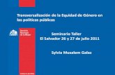 Transversalización de la Equidad de Género en las políticas … 4 CHILE: PERÍODO 1999 –2011: ÉNFASIS EN EL PROCESO DE TRANSVERSALIZACIÓN Se crean y/o modifican instancias e