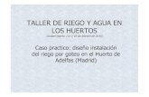 TALLER DE RIEGO (CASO PRÁCTICO)-ed.02 · 2016. 2. 24. · 3. PROGRAMACIÓN DE RIEGO II. Cálculo del Tiempo de Riego Ciudad-Huerto. Taller de riego y agua en los huertos (11 y 18