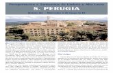 Quinto día – Miercoles 4 de mayo (y II) · 2016. 5. 26. · 5. PERUGIA Peregrinación a Santuarios de Umbría y Alto Lacio Quinto día – Miercoles 4 de mayo (y II) Perusa o Perugia