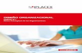 DISEÑO ORGANIZACIONALcursos.iplacex.cl/CED/DOR8006/S1/ME_1.pdf · 2017. 8. 8. · trabajadores y al cumplimiento las normas técnicas y de comportamiento al interior de la organización.