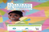 Som COLLBLANC LA TORRASSA ITACA... · 2017. 10. 5. · La monografia comunitària Som Collblanc – la Torrassa dels barris amb el mateix nom del Districte II de l’Hospitalet de