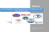 Antología Instituciones Públicas de Guatemala. · Ministerios de Guatemala 63 Ministerio de Agricultura, Ganadería y Alimentación MAGA: 64 Ministerio de Ambiente y Recursos Naturales