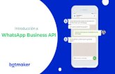 WhatsApp Business API€¦ · • El cargo de envío de plantilla es por mensaje enviado. WhatsApp Business API API PLATAFORMA BOTMAKER WHATSAPP Envia push notiﬁcations y HSM Templates