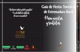 Guía de Fiestas Turísticas de Extremadura Rural · 2018. 5. 22. · Monfragüe y su Entorno ... La presencia del mundo taurino con los Sanjuanes de Coria donde se funde la herencia