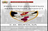 Club Deportivo Bupolsa - CIUDAD DE BURGOS · 2020. 5. 23. · El proyecto deportivo del club y de ENGLISH FOOTBALL SCHOOL está orientado a ofrecer un gran número de servicios que
