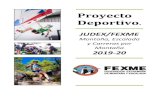 Proyecto Deportivo - FEXMEfexme.com/wp-content/uploads/2020/01/1.PROYECTO-JUDEX... · 2020. 1. 13. · AREA DE DEPORTE EN EDAD ESCOLAR FEXME: Proyecto Deportivo JUDEX Montaña y Escalada