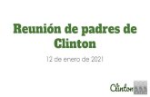 Reunión de padres de Clintonclinton.cps.edu/uploads/1/0/1/6/101693852/weekly_parent...Reunión de padres de Clinton Clinton Agenda Clinton Actualizaciones preescolares Clinton Actualización
