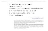 El efecto post- Ludmer - UFSC ZO.pdf · 2016. 6. 21. · 349 El efecto post-Ludmer: Presupuestos teóricos en torno a la post-autonomía de la literatura Ramiro Esteban Zó (CILHA,