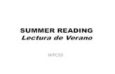 SUMMER READING Lectura de Verano...•Folleto con las listas de lectura para los grados k-5 •Un marca-páginas con sugerencias para la lectura •El Pasaporte de Lectura para presentar