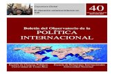 Boletín del Observatorio de la POLÍTICA INTERNACIONAL · 2019. 8. 14. · 3 Observatorio de la Política Internacional, No. 40, marzo / abril 2014.::Coyuntura Global en esas naciones