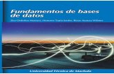Fundamentos de bases de datos · 2021. 8. 9. · Fundamentos de base de datos Mariuxi Zea Ordoñez Joofre Honores Tapia Wilmer Rivas Asanza UNIVERSIDAD TÉCNICA DE MACHALA 2015. Primera